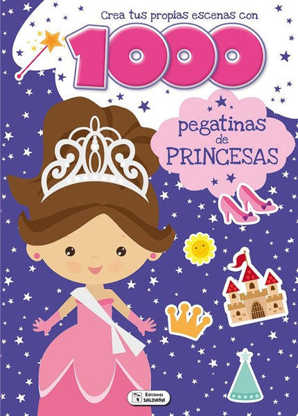 Crea Tus Propias Escenas Con 1000 Pegatinas De Princesas - Ediciones Saldaña