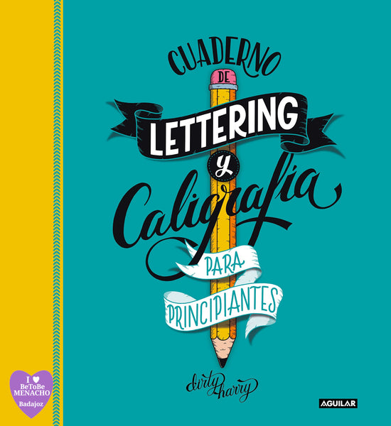 Cuaderno De Lettering Y Caligrafía Creativa Para Principiantes Aguilar